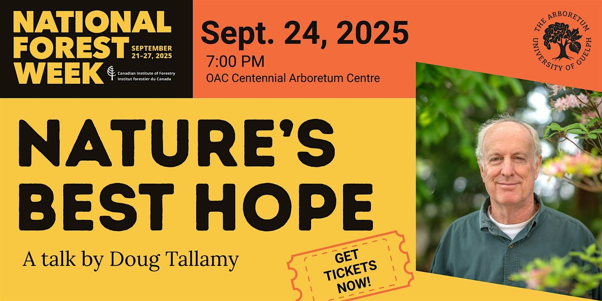 Nature\u2019s Best Hope - A National Forest Week Talk by Doug Tallamy
