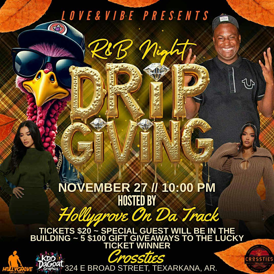 LOVE & VIBE PRESENTS DRIPGIVING!