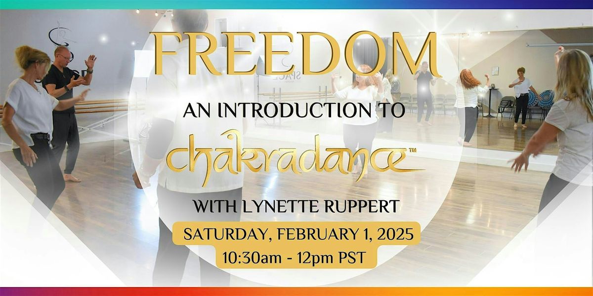 FREEDOM: An Introduction to Chakradance\u2122 with Lynette Ruppert