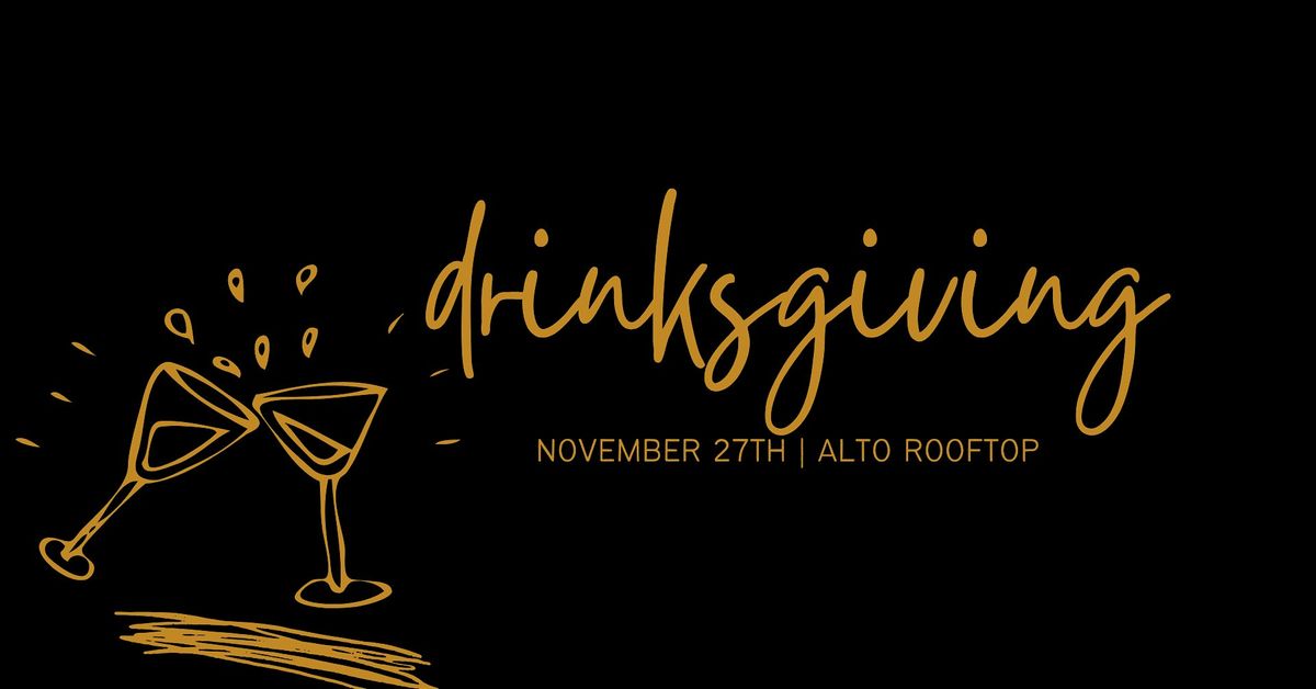 Drinksgiving on Alto Rooftop