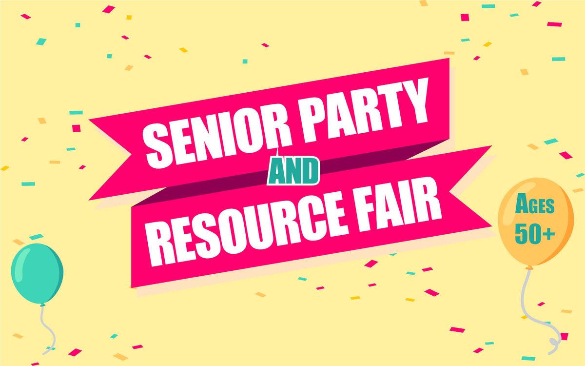 Senior Party & Resource Fair
