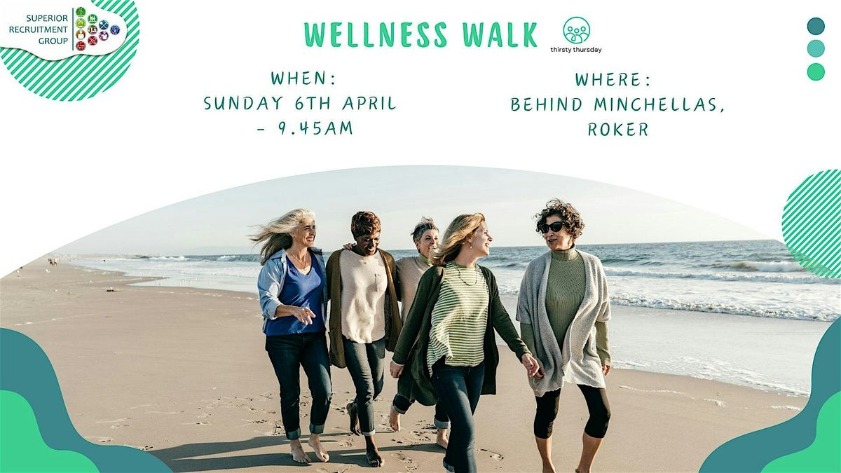 Wellness Walk - 6th April