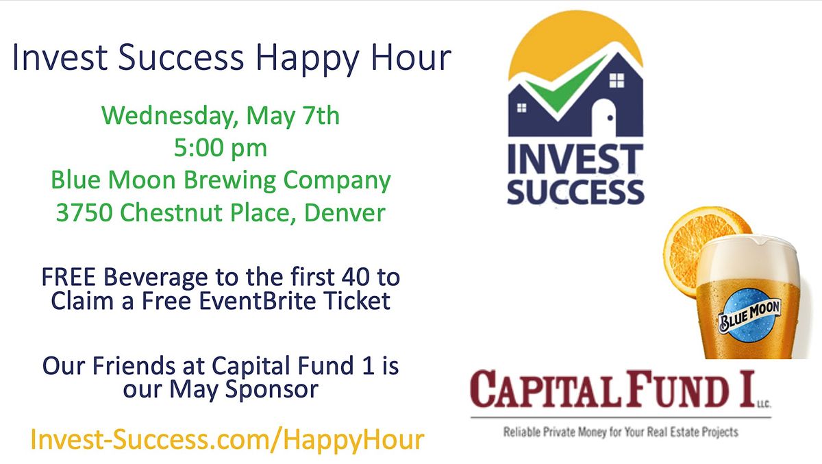 Invest Success Happy Hour - RiNo - Blue Moon Brewing Company