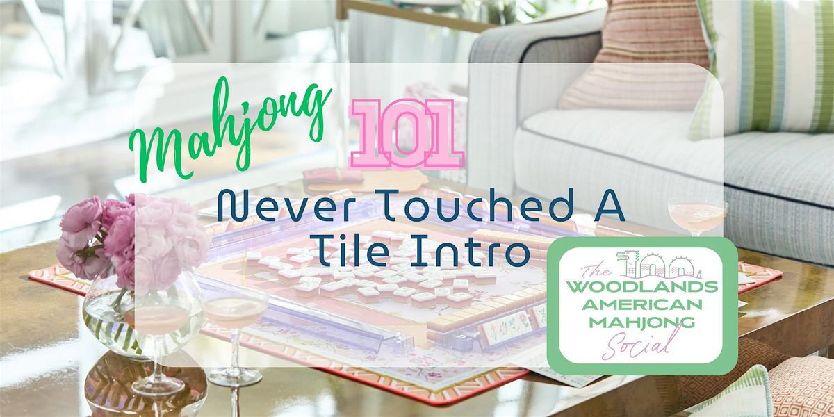 Mahjong 101- Never touched a tile