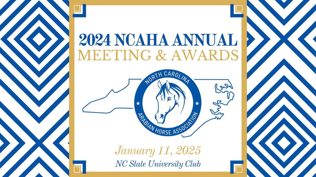 NCAHA Annual Meeting & 2024 Year End Awards 