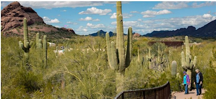 New Date and Time Desert Botanical Garden Tour and Networking