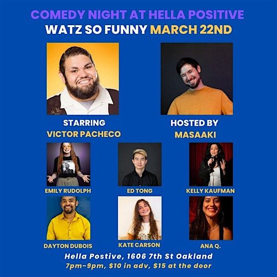 Watz So Funny? Comedy Night at Hella Positive