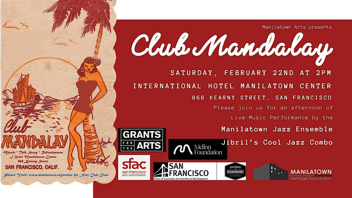 Manilatown Arts presents Club Mandalay!