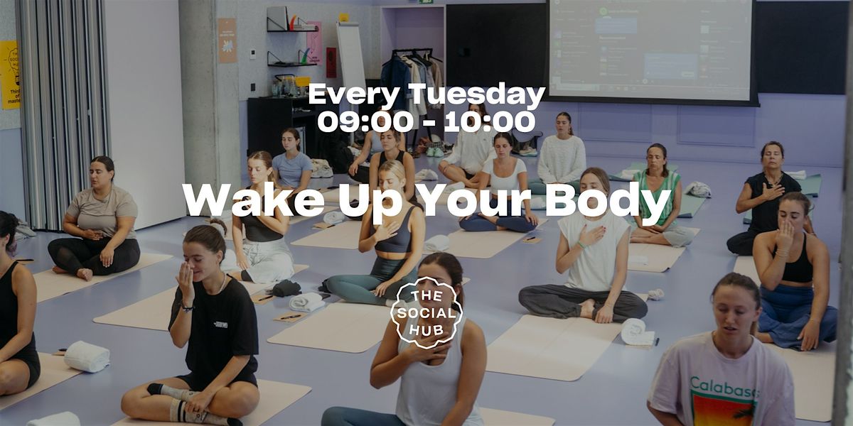 Wake Up Your Body