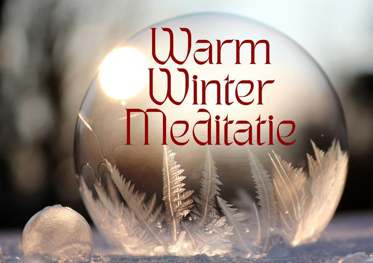 Helend Lichaamswerk: Warm Winter Meditatie