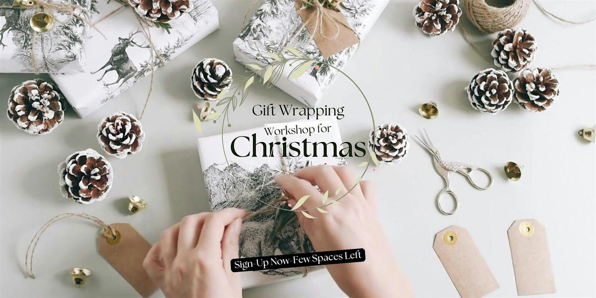 Holiday gift wrapping workshop