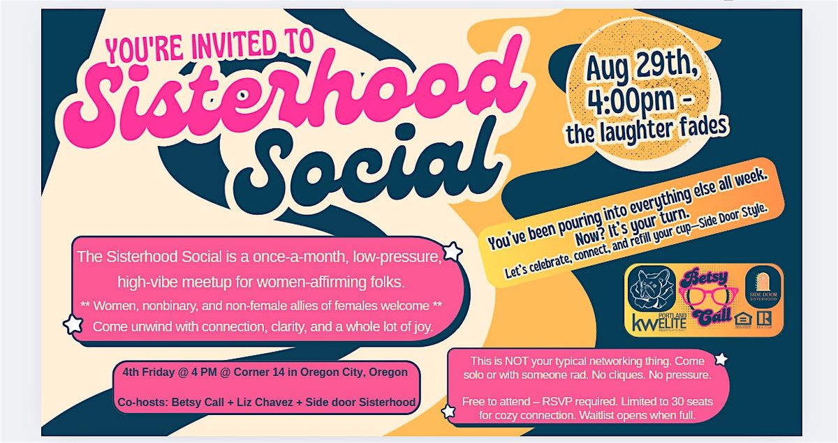 The Sisterhood Social \u2013 4th Fridays @ Corner 14