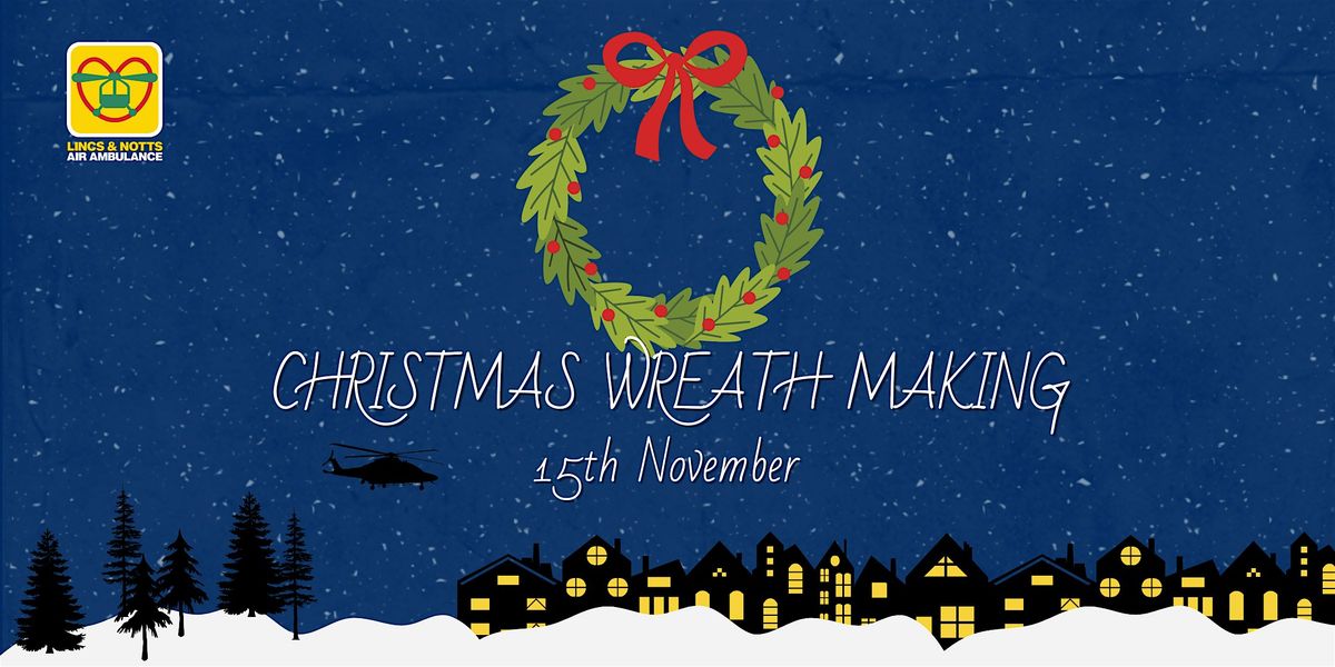 LNAA Christmas Wreath Making Workshop