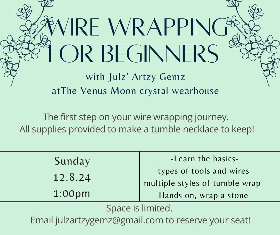 Wire wrapping for beginners (class)