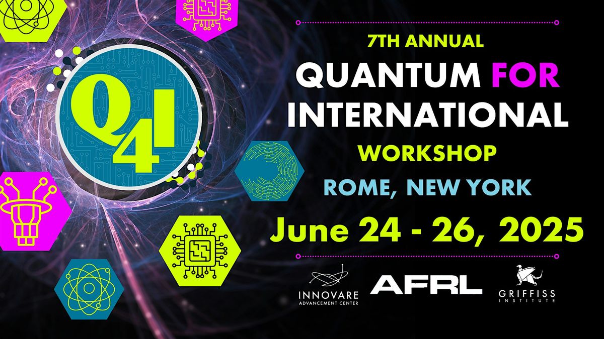 Q4I | 7th Annual Quantum for International  Workshop