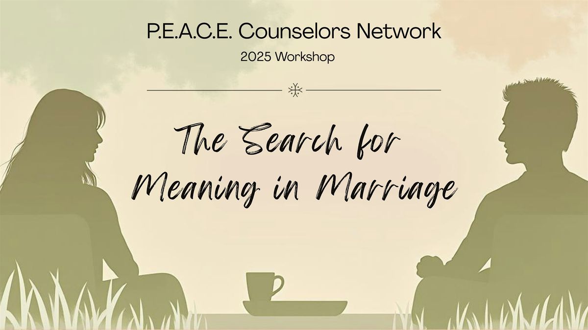 The Search for Meaning in Marriage
