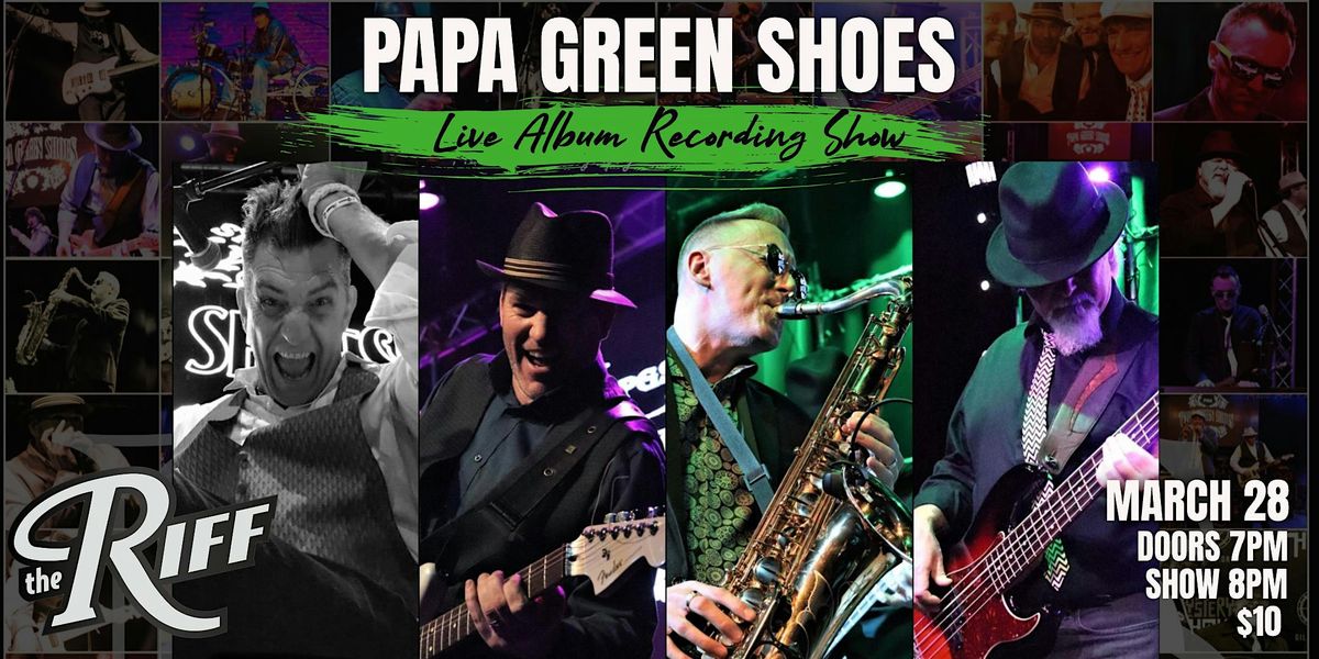 Papa Green Shoes: Live Album Recording Show