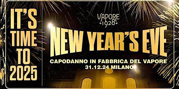 FABBRICA del VAPORE Capodanno 2025 \u2013 New Year\u2019s Eve Party