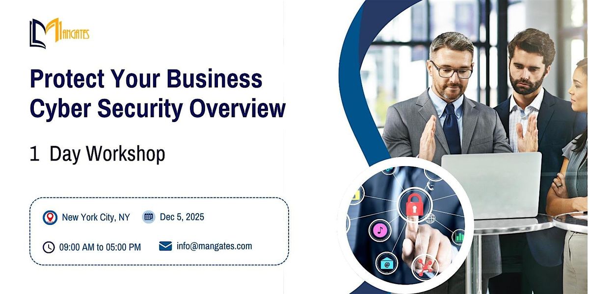 Protect Your Business: Cyber Security Overview - 1 Day Workshop in NYC