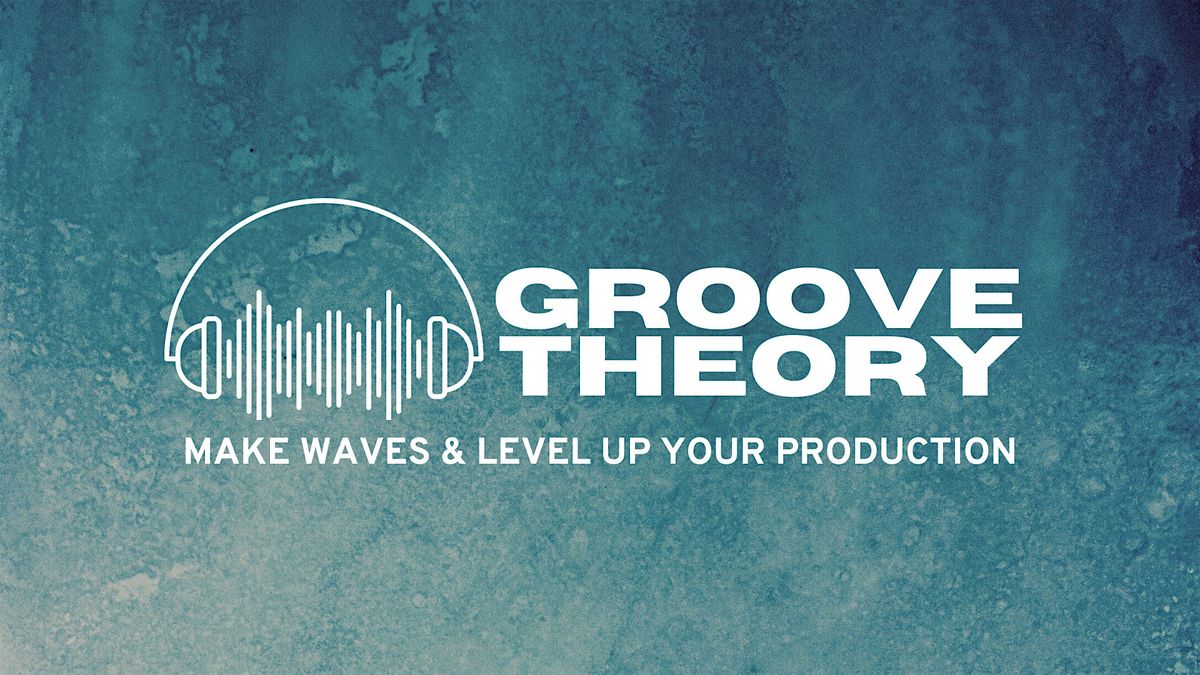 Groove Theory: Behind The Tracks