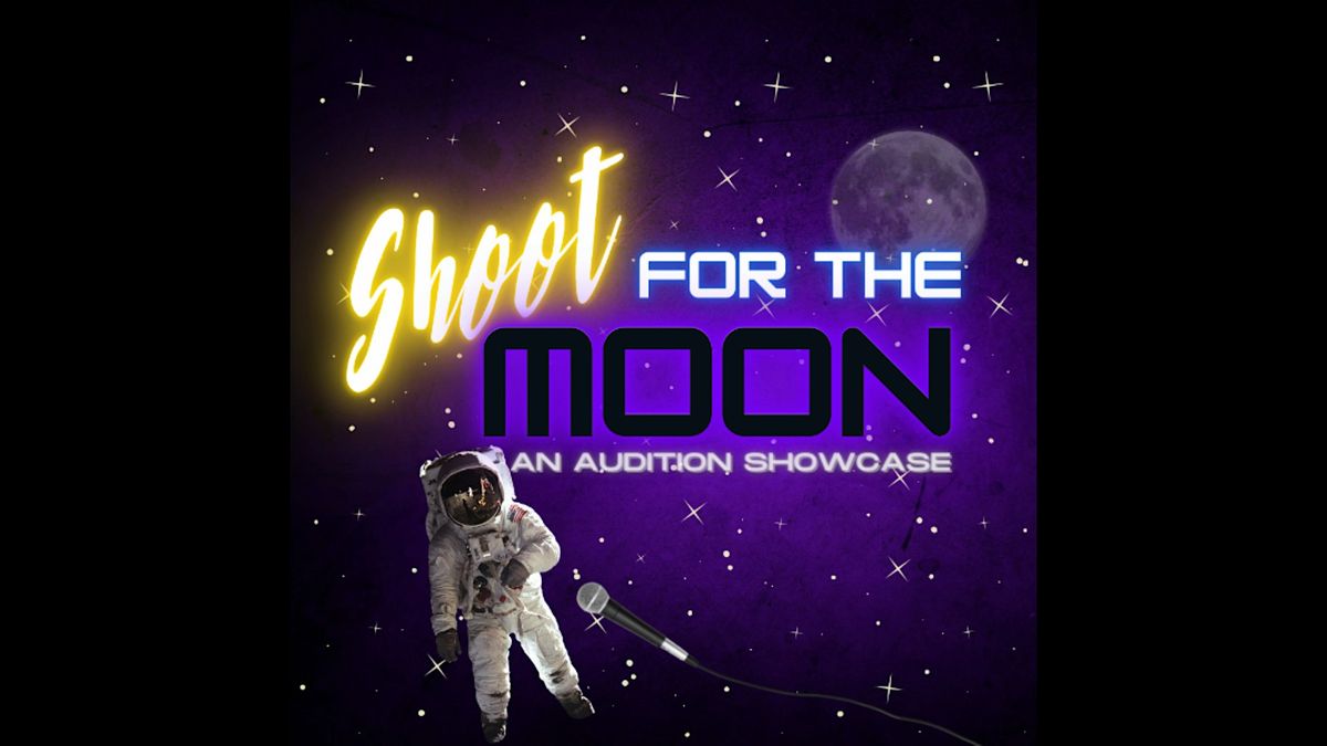 SHOOT FOR THE MOON