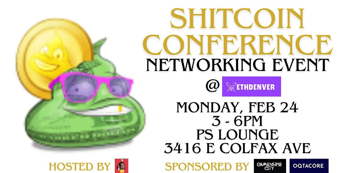 Shitcoin Conference Networking Event