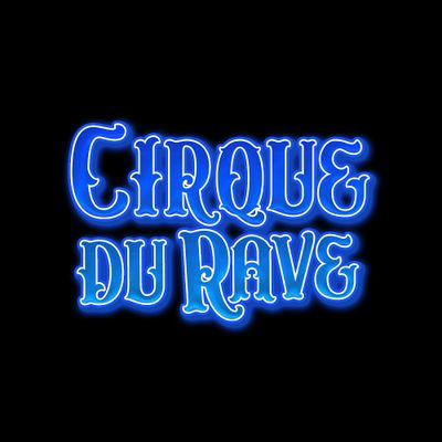 Cirque Du Rave