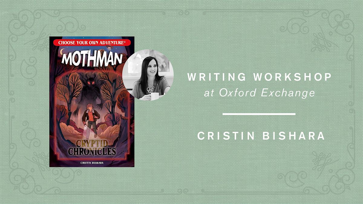 Cristin Bishara| Choose Your Own Adventure Writing Workshop