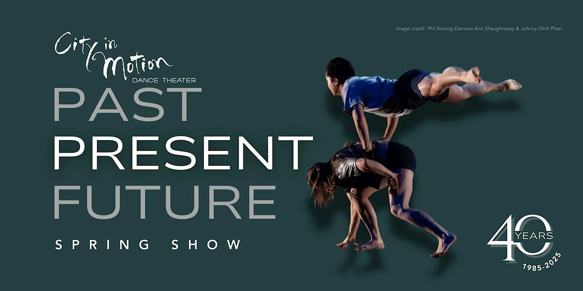 Past, Present, Future: 40th Anniversary Spring Show