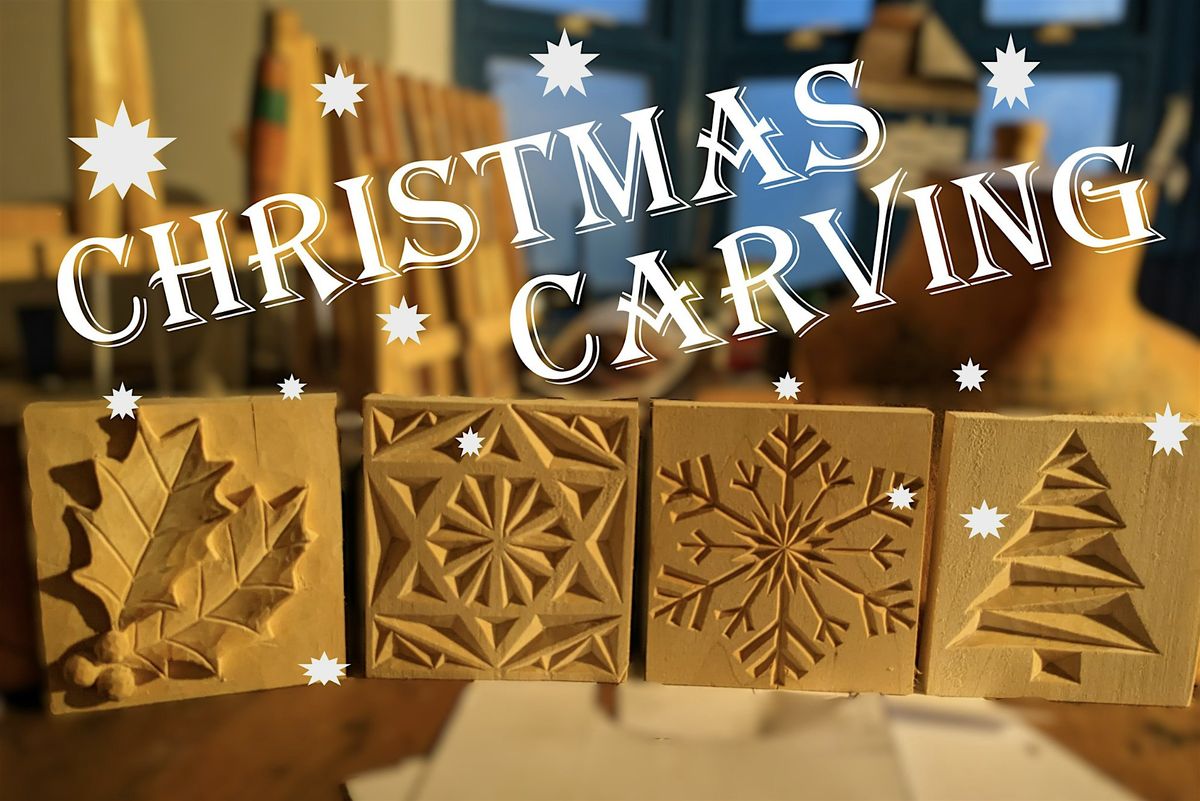 Christmas Carving! 1-Day Wood Carving Workshop