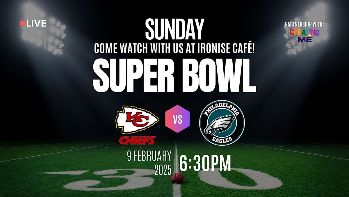 Super Bowl Sunday at Ironside Caf\u00e9