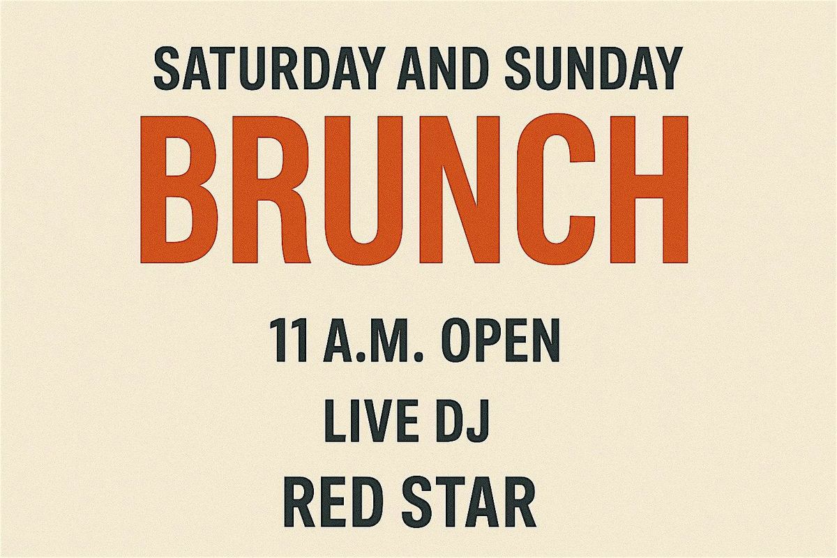 Saturday and Sunday Brunch