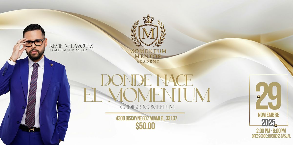 Momentum Mentor Academy: Donde Nace El Momentum\/Where Momentum Begins