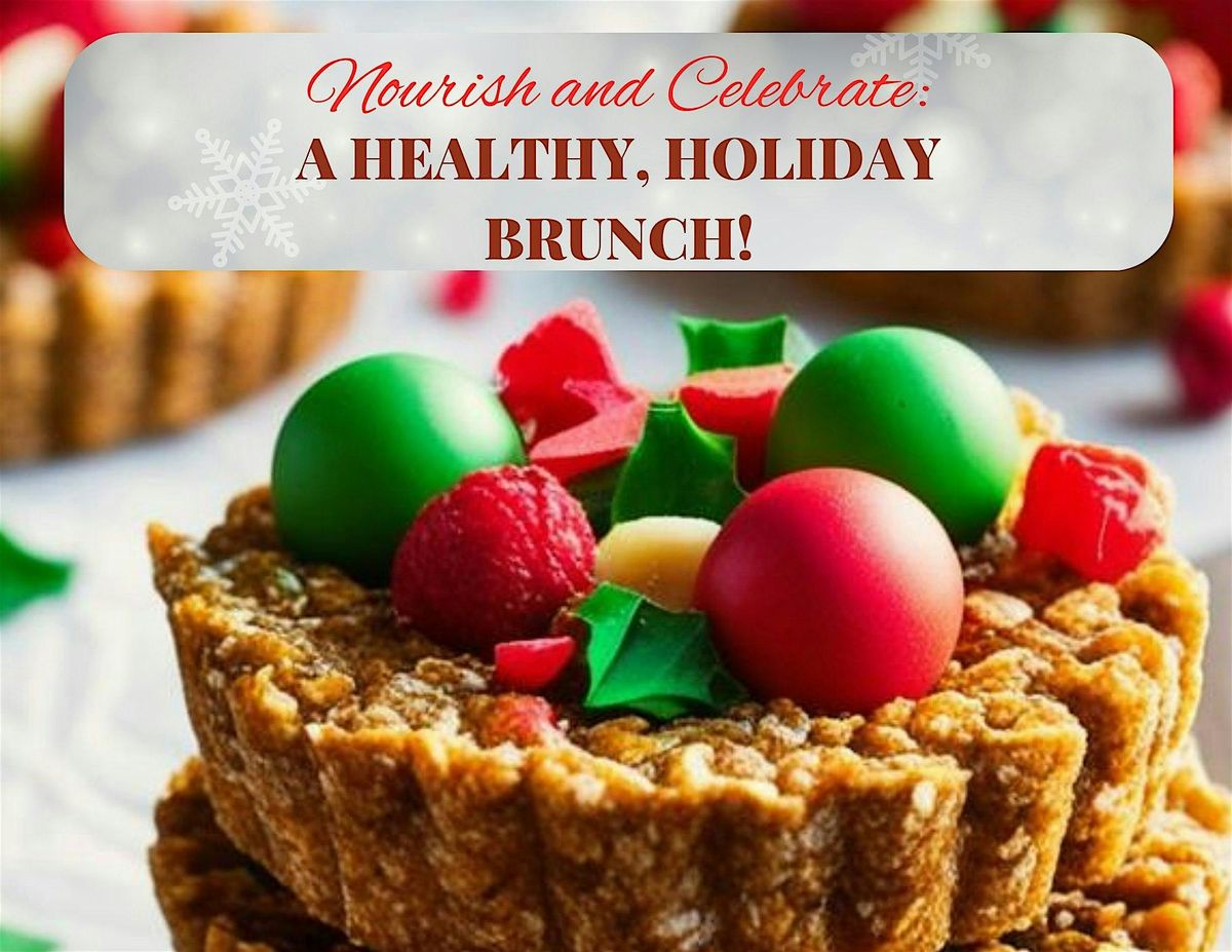 Nourish and Celebrate: A Healthy Holiday Brunch