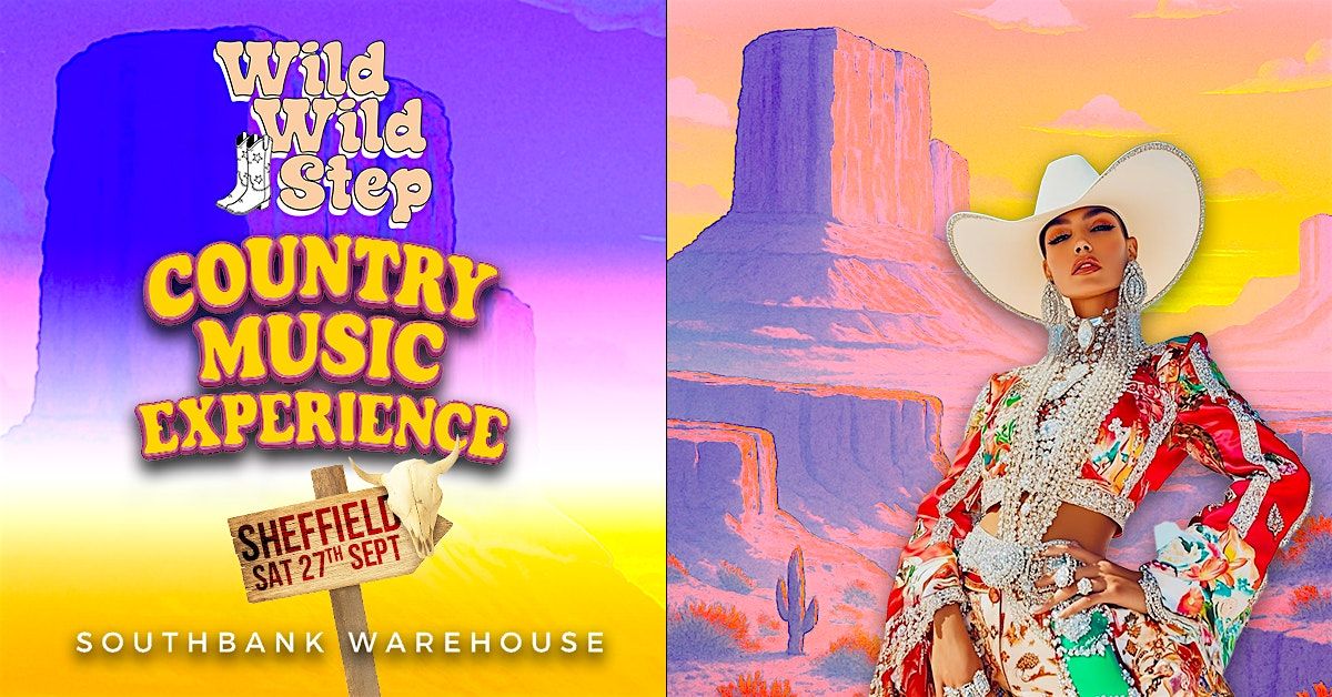 Wild Wild Step Country Music - Sheffield
