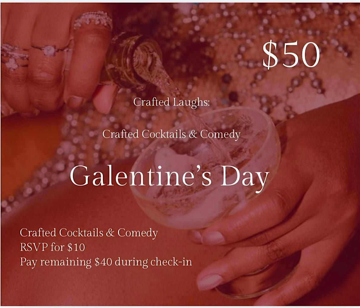 Galentine's Day: Crafted Cocktails and Comedy