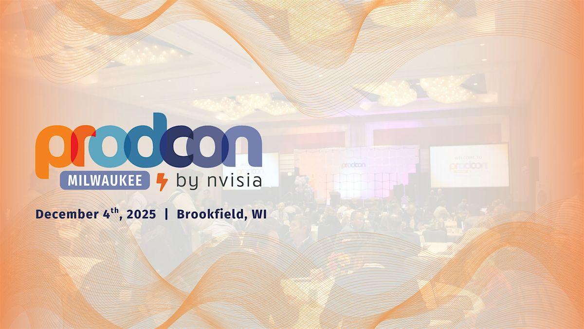 ProdCon Milwaukee 2025