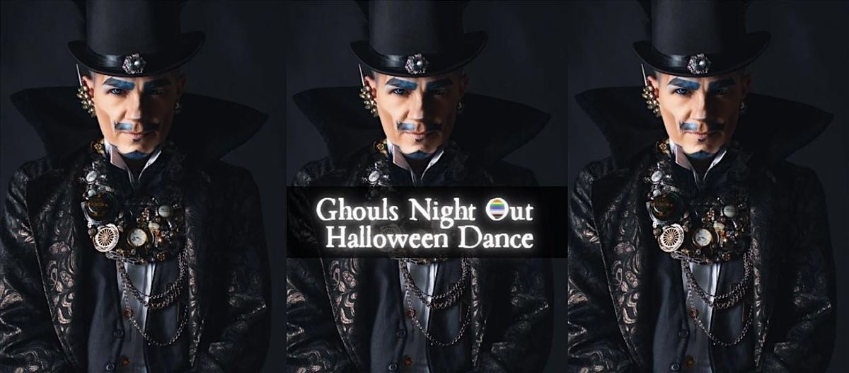 Ghoul's Night Out - Halloween Dance