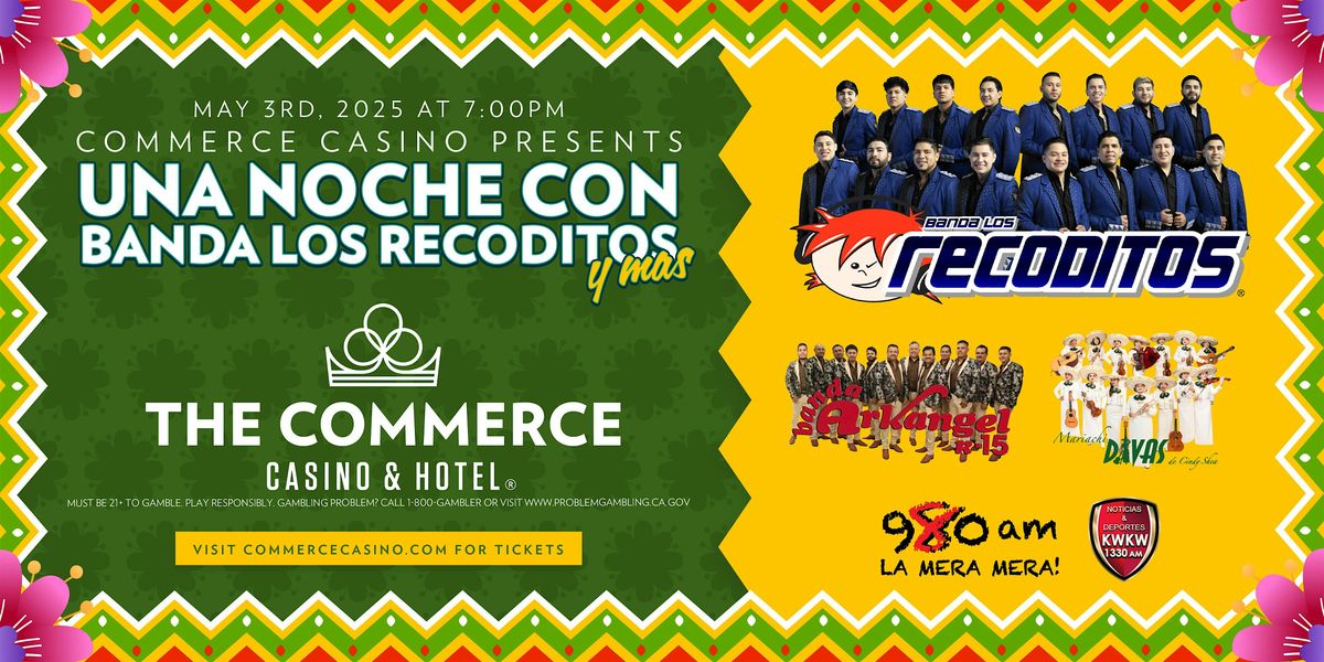 Commerce Casino Presents: Una Noche con Banda Los Recoditos y Mas