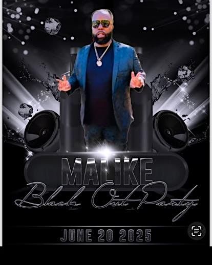 Malike\u2019s Black Out Party