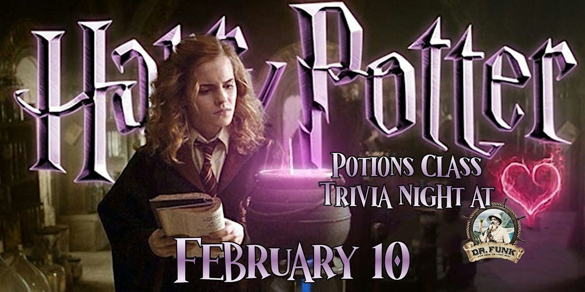 Harry Potter Potions Class Trivia Night at Dr. Funk! FREE TO PLAY!