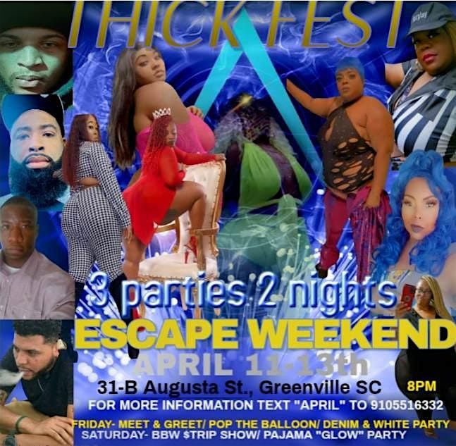 Thick Fest Escape Weekend