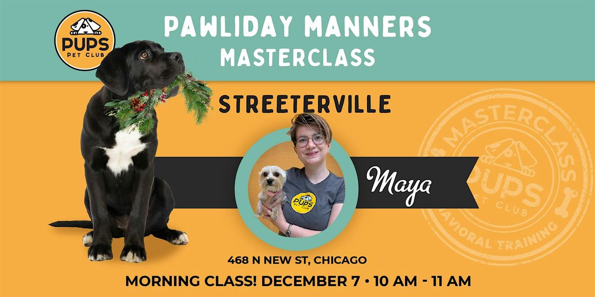 Pawliday Manners- STREETERVILLE