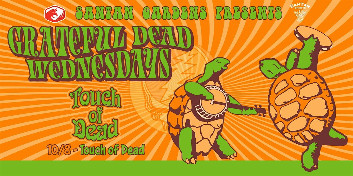 Grateful Dead Wednesdays with Touch of Dead & Co.