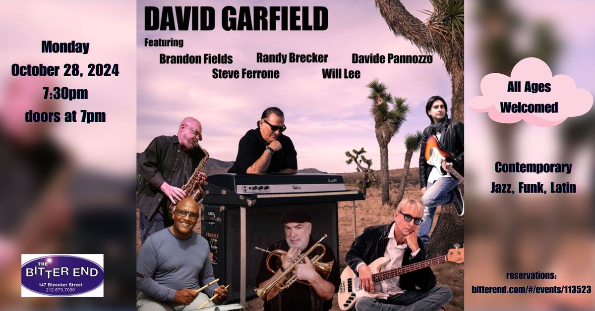 David Garfield, Randy Brecker, Will Lee, Steve Ferrone, Davide Panozzo, Brandon Fi @The Bitter End 