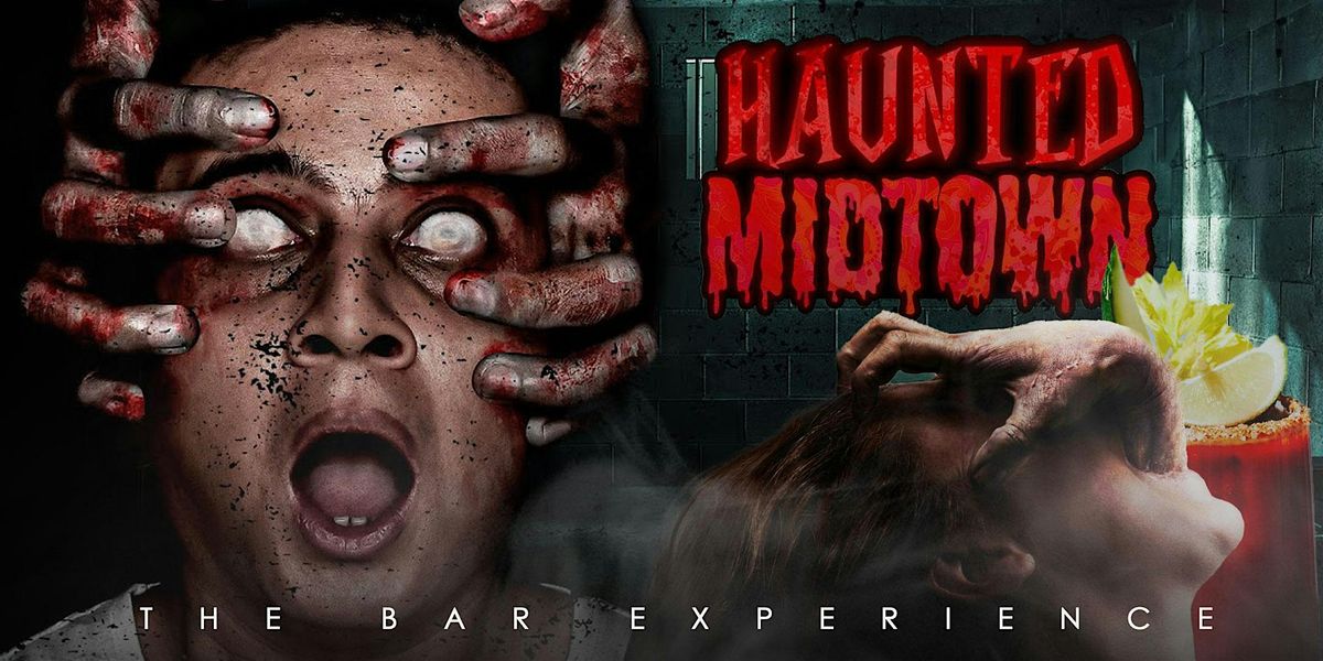 Haunted Midtown: Atlanta's 1st Haunted Bar