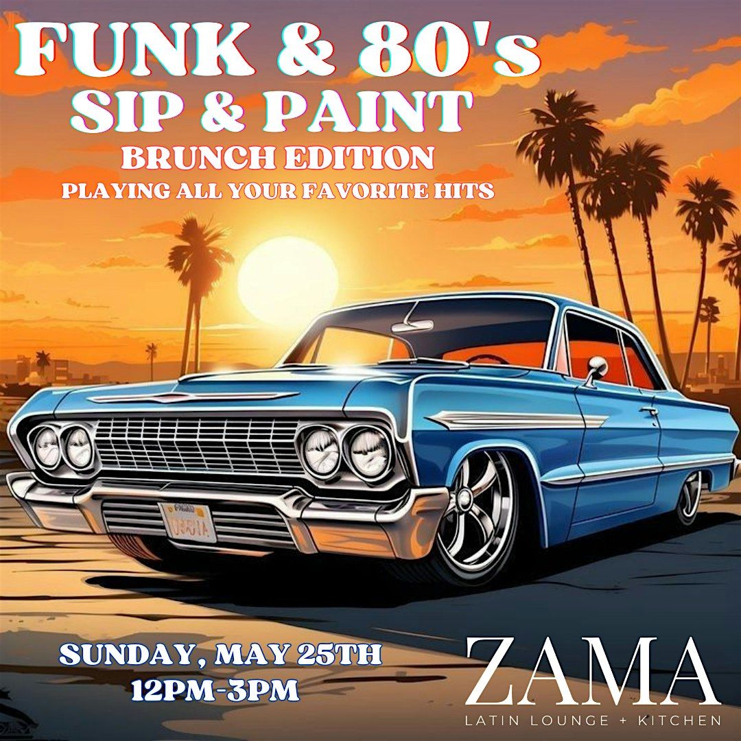 FUNK & 80's SIP & PAINT BRUNCH VOL. 2