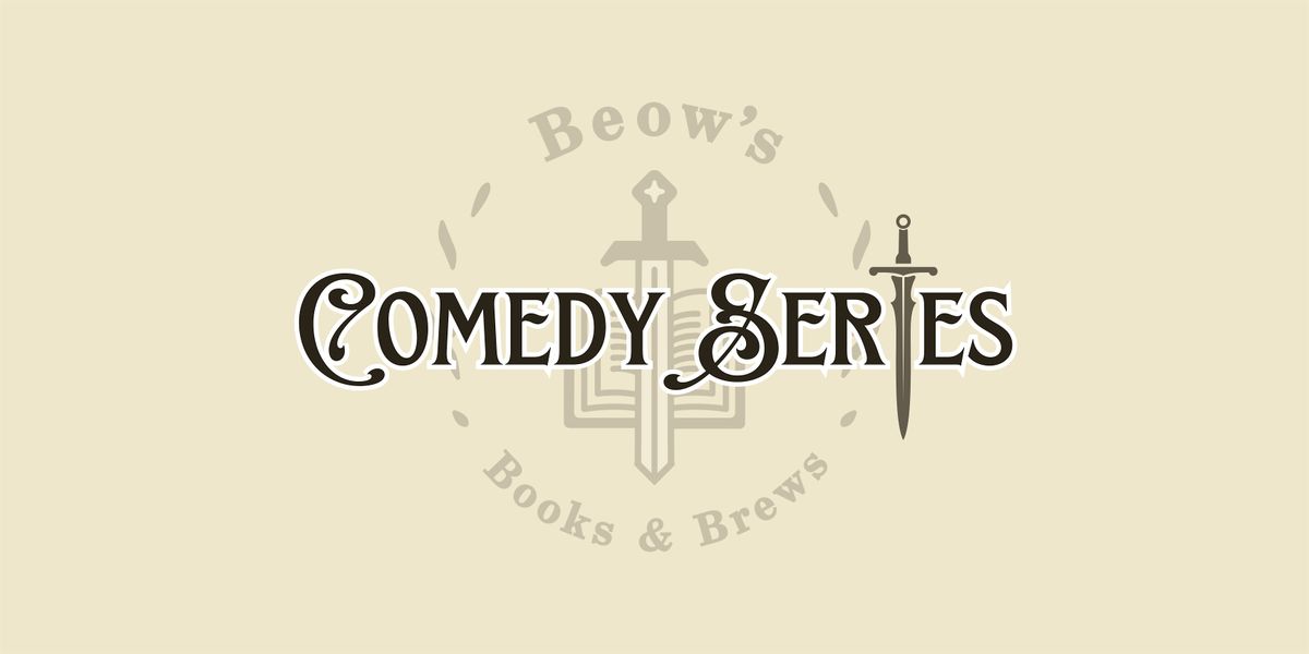 Beow's Comedy Series