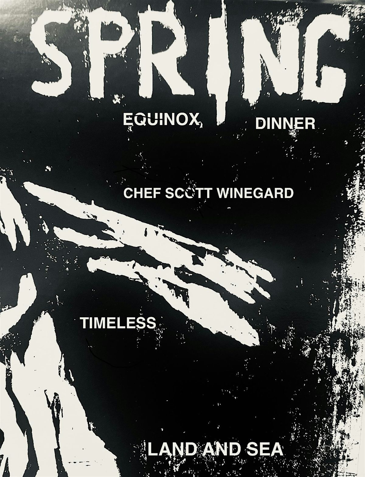 SPRING EQUINOX DINNER X SCOTT WINEGARD X LAND AND SEA X TIMELESS