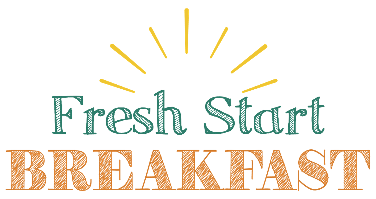 Fresh Start Breakfast
